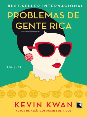cover image of Problemas de gente rica (Volume 3 Asiáticos podres de ricos)